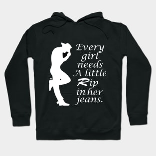 Every Girl Needs A Little Rip In Her Jeans Hoodie